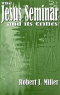 Miller |  The Jesus Seminar and Its Critics | Buch |  Sack Fachmedien