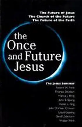 Funk / Borg / Crossan |  The Once and Future Jesus | Buch |  Sack Fachmedien