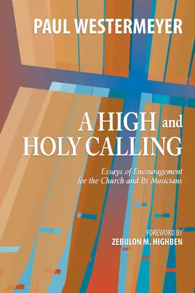 Westermeyer |  A High and Holy Calling | eBook | Sack Fachmedien