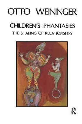 Weininger |  Children's Phantasies | Buch |  Sack Fachmedien