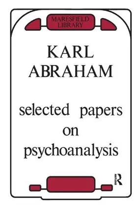 Abraham | Selected Papers on Psychoanalysis | Buch | 978-0-946439-59-1 | www.sack.de