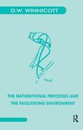 Winnicott |  The Maturational Processes and the Facilitating Environment | Buch |  Sack Fachmedien