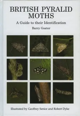 Goater / Senior / Dyke |  British Pyralid Moths | Buch |  Sack Fachmedien