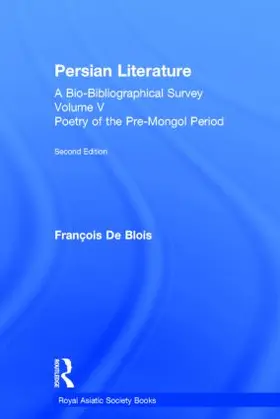 De Blois |  Persian Literature - A Bio-Bibliographical Survey | Buch |  Sack Fachmedien