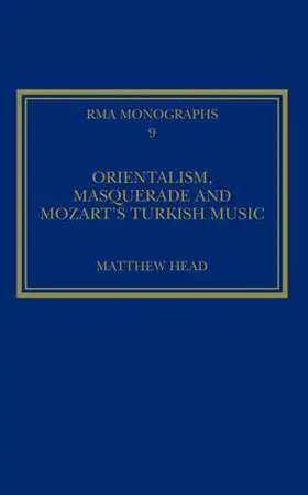 Head | Orientalism, Masquerade and Mozart's Turkish Music | Buch | 978-0-947854-08-9 | sack.de