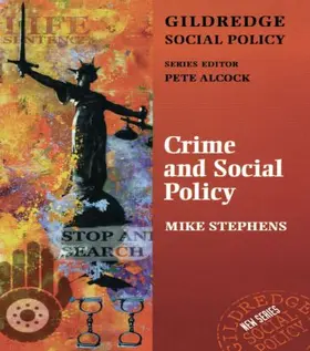Stephens / Alcock / Ed) |  Crime and Social Policy | Buch |  Sack Fachmedien