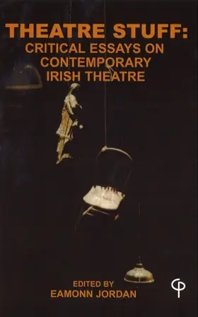Eamonn |  Theatre Stuff: Critical Essays on Contemporary Irish Theatre | Buch |  Sack Fachmedien
