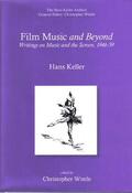 Keller / Wintle |  Film Music and Beyond | Buch |  Sack Fachmedien