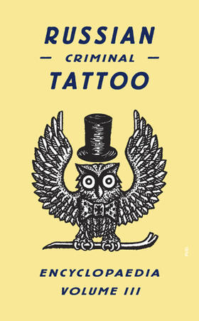 Baldaev / Sidorov |  Russian Criminal Tattoo Encyclopedia Volume III | Buch |  Sack Fachmedien
