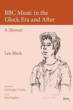 Black / Wintle | BBC Music in the Glock Era and After | Buch | 978-0-9556087-4-2 | sack.de