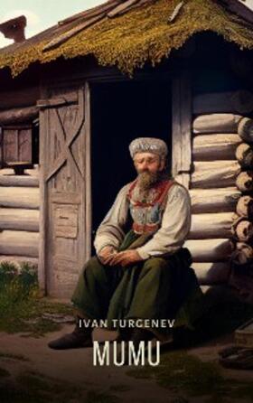 Turgenev |  Mumu | eBook | Sack Fachmedien