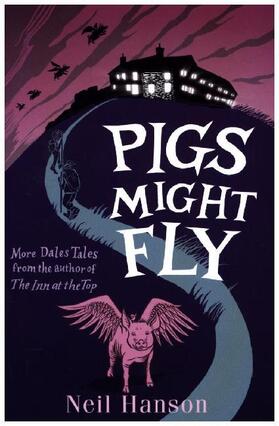 Hanson |  Pigs Might Fly | Buch |  Sack Fachmedien