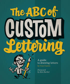 Castro |  The ABC of Custom Lettering | Buch |  Sack Fachmedien