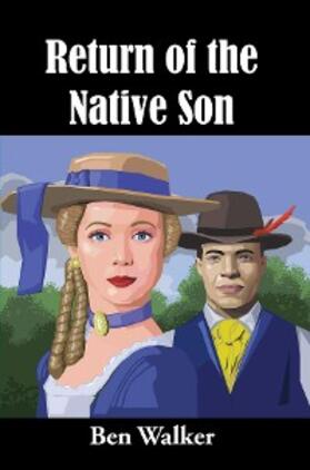 Walker |  Return of the Native Son | eBook | Sack Fachmedien