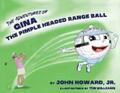 Howard |  The Adventures of Gina The Pimple Headed Range Ball | eBook | Sack Fachmedien