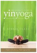 Clark |  The Complete Guide to Yin Yoga | eBook | Sack Fachmedien