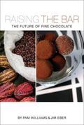 Williams / Eber |  Raising the Bar: The Future of Fine Chocolate | eBook | Sack Fachmedien