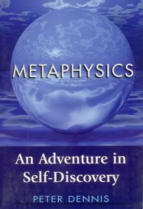 Dennis |  Metaphysics: An Adventure in Self-discovery | eBook | Sack Fachmedien