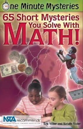 Yoder |  65 Short Mysteries You Solve With Math! | eBook | Sack Fachmedien