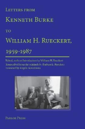 Burke / Rueckert |  Letters from Kenneth Burke to William H. Rueckert, 1959-1987 | eBook | Sack Fachmedien