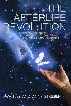 Strieber |  The Afterlife Revolution | Buch |  Sack Fachmedien