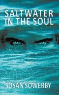 Sowerby |  Saltwater in the soul | eBook | Sack Fachmedien