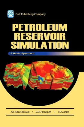 Abou-Kassem / Farouq-Ali / Islam |  Petroleum Reservoir Simulations [With CDROM] | Buch |  Sack Fachmedien