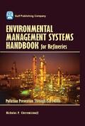 Cheremisinoff |  Environmental Management Systems Handbook for Refineries: Polution Prevention Through ISO 14001 [With CDROM] | Buch |  Sack Fachmedien