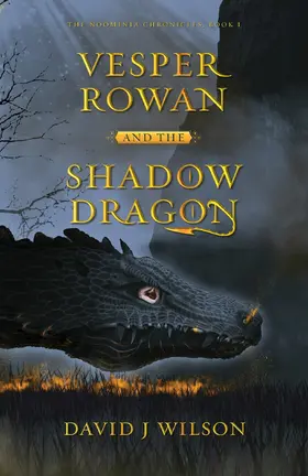 Wilson |  Vesper Rowan and the Shadow Dragon | eBook | Sack Fachmedien