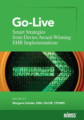 Margaret Schulte / Schulte, DBA, FACHE, CPHIMSS |  Go-Live | Buch |  Sack Fachmedien