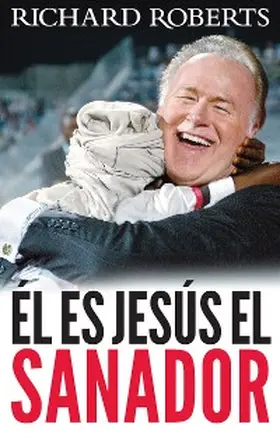 Roberts |  Ã¿l es JesÃºs el Sanador | eBook | Sack Fachmedien
