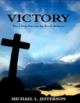 Jefferson |  VICTORY: The 4 Step Process for Every Believer | eBook | Sack Fachmedien