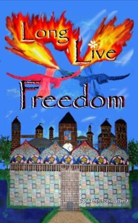 Hunt |  Long Live Freedom | eBook | Sack Fachmedien