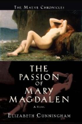 Cunningham |  The Passion of Mary Magdalen | eBook | Sack Fachmedien