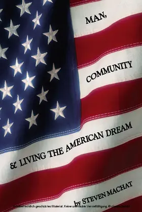 Machat |  Man, Community and Living the American Dream | eBook | Sack Fachmedien