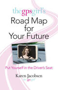 Jacobsen |  The GPS Girl's Road Map for Your Future | eBook | Sack Fachmedien