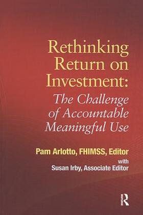 Arlotto | Rethinking Return on Investment | Buch | 978-0-9844577-7-9 | sack.de