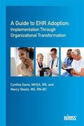 Davis / Stoots |  A Guide to EHR Adoption | Buch |  Sack Fachmedien