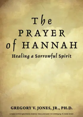 Gregory V. Jones / Jr. / PhD |  Prayer of Hannah | eBook | Sack Fachmedien