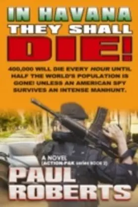 Roberts |  In Havana They Shall Die! | eBook | Sack Fachmedien