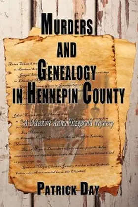 Day |  Murders and Genealogy in Hennepin County | eBook | Sack Fachmedien