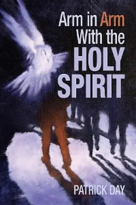 Day |  Arm in Arm with the Holy Spirit | eBook | Sack Fachmedien
