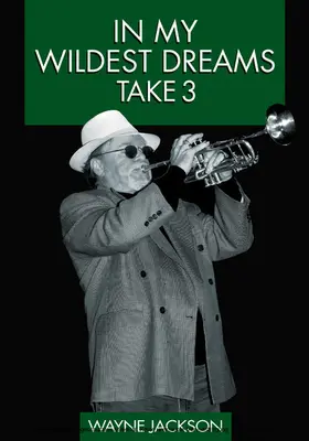 Jackson |  In My Wildest Dreams - Take 3 | eBook | Sack Fachmedien