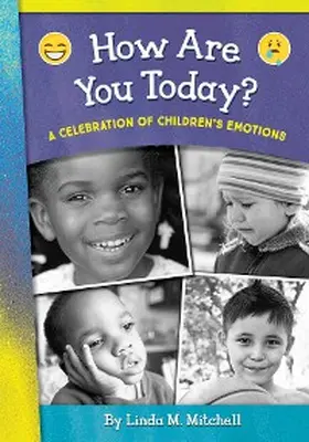 Mitchell |  How Are You Today? A Celebration of Children's Emotions | eBook | Sack Fachmedien