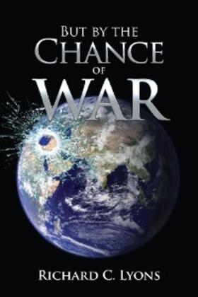 Lyons |  But By The Chance of War | eBook | Sack Fachmedien