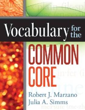 Marzano / Simms |  Vocabulary for the Common Core | eBook | Sack Fachmedien