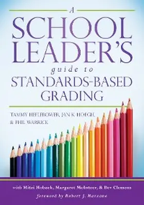 Heflebower / Hoegh |  A School Leader's Guide to Standards-Based Grading | eBook | Sack Fachmedien