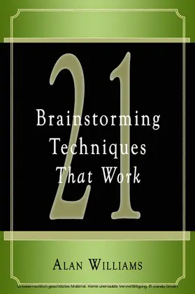 Williams |  21 Brainstorming Techniques That Work | eBook | Sack Fachmedien