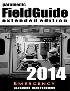 Bennett |  Paramedic Field Guide 2014 Extended Edition | eBook | Sack Fachmedien