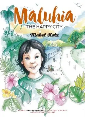 Katz |  Maluhia, The Happy City | eBook | Sack Fachmedien